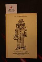 Trued trallare. Sockarnas, g&aring;rdarnas, l&auml;nsv&auml;gens och livets glade riddare