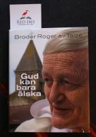 Gud kan bara &auml;lska