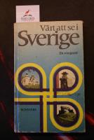 V&auml;rt att se i Sverige : en reseguide