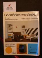 G&ouml;r m&ouml;bler av sp&aring;nskiva : ritningar och arbetsbeskrivningar