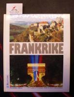 Frankrike: ett land att &auml;lska, f&ouml;rst&aring; och l&auml;ra k&auml;nna]