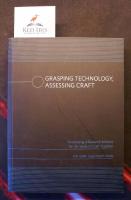 Grasping Technology, Assessing Craft. Developing a Research Method for the Study of Craft-Tradition