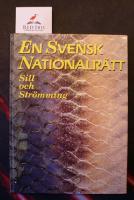 En svensk nationalr&auml;tt: sill och str&ouml;mming