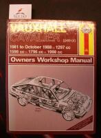 Vauxhall Cavalier (petrol). 1981 to October 1988. 1297 cc 1598cc. 1796 cc. 1998 cc. Owners Workshop Manual