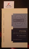 Fysik f&ouml;r gymnasiet III. Elektricitetsl&auml;ra