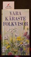 V&aring;ra k&auml;raste folkvisor 