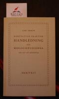 Kortfattad praktisk handledning f&ouml;r biologistudierna inom real- och enhetsskolorna