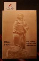 Olaus Petri : den m&aring;ngsidige svenske reformatorn : nio f&ouml;redrag om Olaus Petri