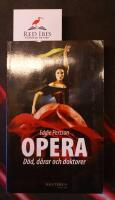 Opera : d&ouml;d, d&aring;rar och doktorer