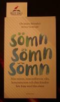 S&ouml;mn, s&ouml;mn, s&ouml;mn : hur minne, immunf&ouml;rsvar, vikt, koncentration och dina k&auml;nslor h&ouml;r ihop med din s&ouml;mn