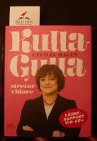Kulla-Gulla stretar vidare : l&auml;gesrapport vid 60+
