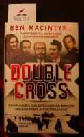 Double Cross : sanningen om spionerna bakom invasionen av Normandie