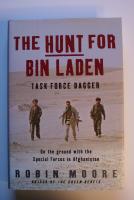 The Hunt for Bin Laden. Task Force Dagger. On the ground with the Special Forces i Afghanistan