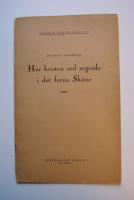 Hur kristen sed segrade i det forna Sk&aring;ne