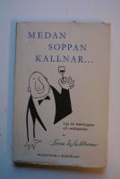 Medan soppan kallnar... Tips f&ouml;r festarrang&ouml;rer och middagstalare