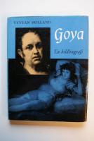 Goya. En bildbiografi