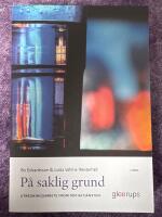 P&aring; saklig grund, 3 uppl : Utredningsarbete inom socialtj&auml;nsten