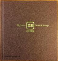 XS green : big ideas, small buildings