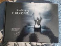 L&auml;nge leve flugfisket