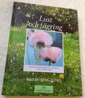 Lust och f&auml;gring, tr&auml;dg&aring;rdsm&auml;nniskors dr&ouml;mmar och verklighet
