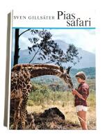 Pias safari (Signerad, dedikation med originalteckning) 1:a utg.
