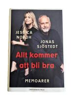 Allt kommer att bli bra : memoarer (1:a utg.)