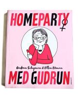 Homeparty med Gudrun 2017 - F&ouml;rstanummer / Eng&aring;ngare - Exklusiv signerad 1:a utg 