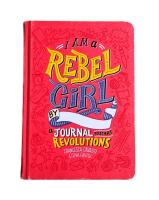 I Am A Rebel Girl: A Journal to Start Revolutions 2018 - S&auml;llsynt 1:a utg (import)