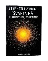 Svarta h&aring;l och universums framtid : ess&auml;er 1972-1992 (1:a utg.)