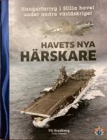 Havets nya h&auml;rskare - hangarfartyg i stilla havet under andra v&auml;rldskriget