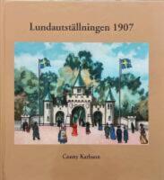 Lundautst&auml;llingen 1907