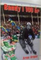 Bandy i 100 &aring;r