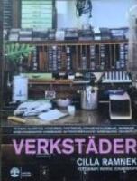 Verkst&auml;der : tryckeri, bilservice, konstsmide, tapetserare, fiskebetestillverkare, skomakeri, m&ouml;belkonservator, korgmakare, blyf&ouml;nsterspecialst, konstgjuteri, deoratelj&eacute;