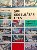 500 segelbåtar i test - Bakgrund,egenskaper,omdömen