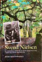 Svend Nielsen - en (o)sannolik ber&auml;ttelse om en dansk flykting i Torna H&auml;llestad och v&auml;rlden