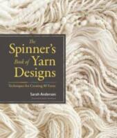 The spinner's book of yarn designs : techniques for creating 80 yarns