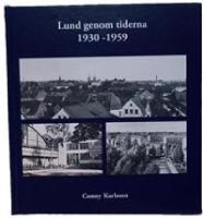 Lund genom tiderna : 1930-1959