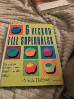 6 veckor till superh&auml;lsa