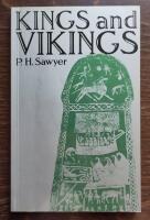Kings and Vikings : Scandinavia and Europe AD 700-1100