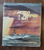 Motortorpedbåt : en krönika i ord och bild om "havets flygande brigad"