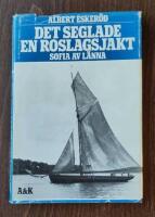 Det seglade en Roslagsjakt : Sofia av L&auml;nna