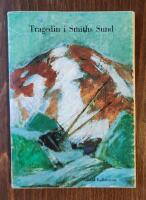 Tragedin i Smiths Sund. Bj&ouml;rling Kallsteniusexpeditionen 1892