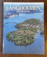 L&aring;ngholmen : den gr&ouml;na &ouml;n