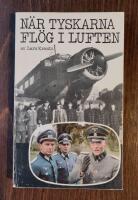 N&auml;r tyskarna fl&ouml;g i luften