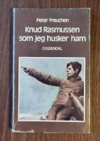 Knud Rasmussen som jeg husker ham
