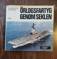 &Ouml;rlogsfartyg genom seklen