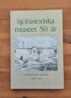 Sj&ouml;historiska museet 50 &aring;r