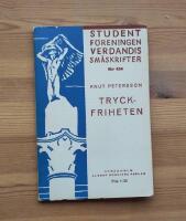 Tryckfriheten  Studentf&ouml;reningen Verdandis sm&aring;skrifter 434