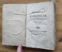 Historiska samlingar. F&ouml;rsta och Andra delen.