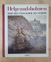 Helgeandsholmen - 1000 &aring;r i Stockholms str&ouml;m